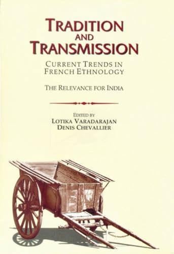 9788173052590: Tradition and Transmission: Currents Trends in French Ethnology