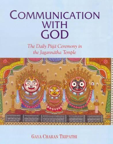 9788173052620: Communication with God: The Daily Puja Ceremony in the Jagannatha Temple