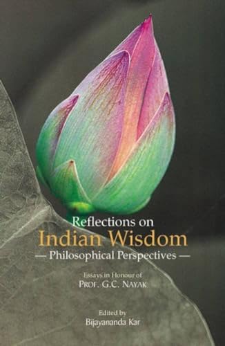 Stock image for REFLECTIONS ON INDIAN WISDOM: Philosophical Perspectives for sale by Books in my Basket