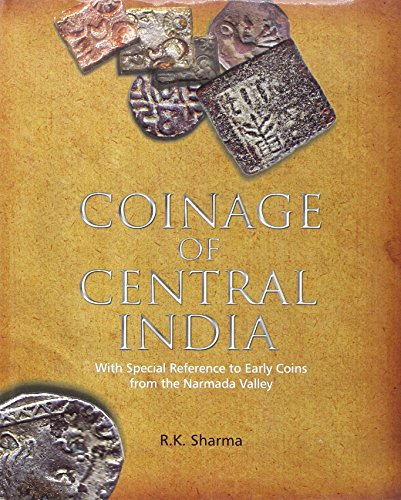 9788173054068: Coinage of Central India: With Special Reference To Early Coins Form the Narmada Valley