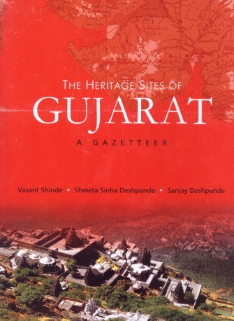 9788173054136: The Heritage Sites of Gujarat: A Gazetteer