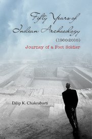 Fifty Years of Indian Archaeology (1960-2010)