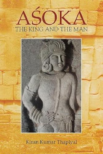 9788173054334: Asoka: The King and the Man