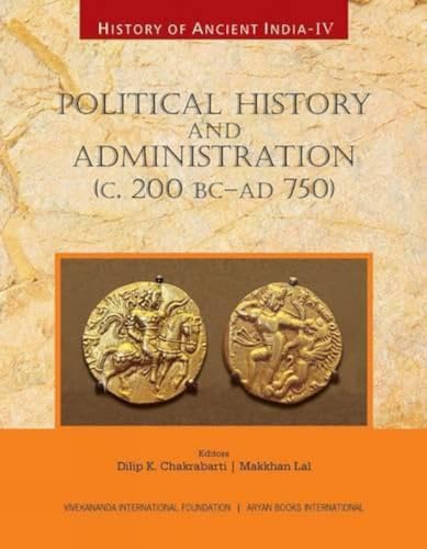 9788173054839: History of Ancient India IV: Political History and Administration