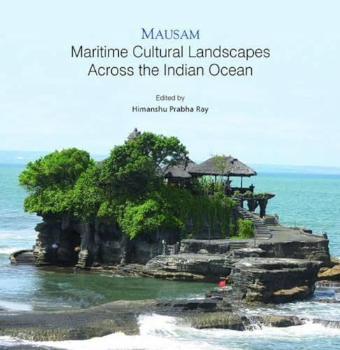 9788173055249: Mausam: Maritime Cultural Landscapes Across the Indian Ocean