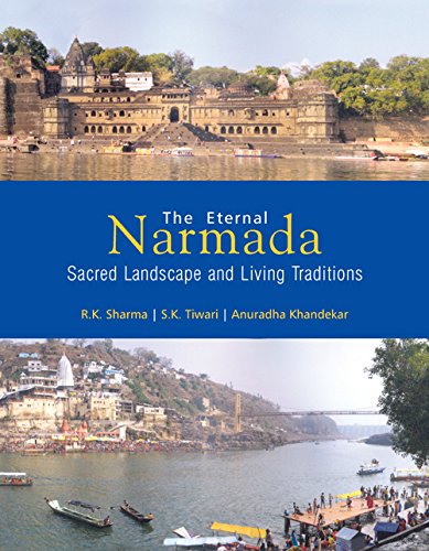 9788173055645: The Eternal Narmada: Sacred Landscape and Living Traditions