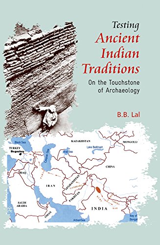 Stock image for TESTING ANCIENT INDIAN TRADITIONS: On the Touchstone of Archaeology for sale by Books in my Basket