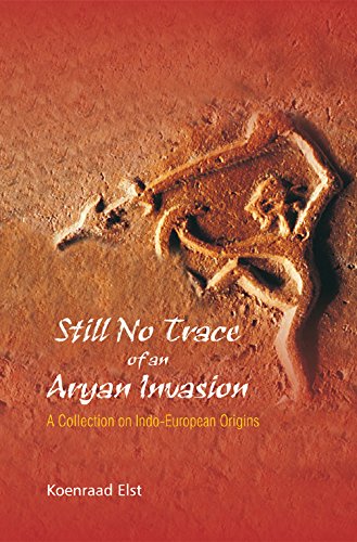 Stock image for Still No Trace of an Aryan Invasion: A Collection on Indo-European Origins for sale by Books Puddle