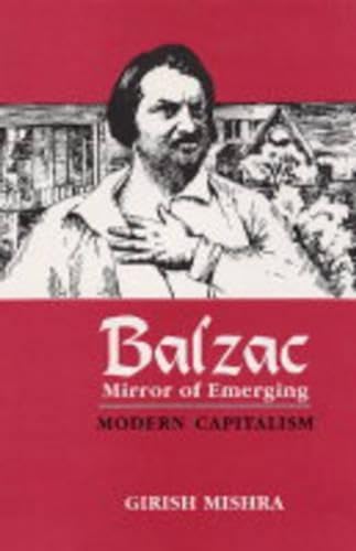 Stock image for Balzac, mirror of emerging modern capitalism for sale by dsmbooks