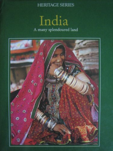 Stock image for India-A Many Splendoured Land (Heritage Series) for sale by Kennys Bookstore