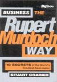 Stock image for Business the Rupert Murdoch Way for sale by Books Puddle