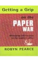 Stock image for Getting A Grip On The Paper War for sale by dsmbooks