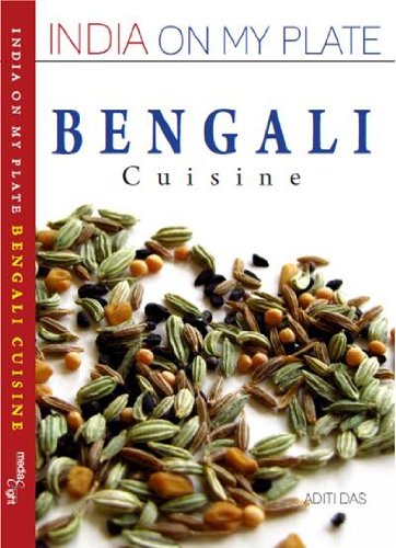 Stock image for India on My Plate: Bengali Cuisine for sale by Hay-on-Wye Booksellers