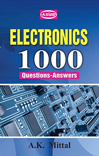 Electronics 1000 Questions-Answers (Viva Voce Guide Book)