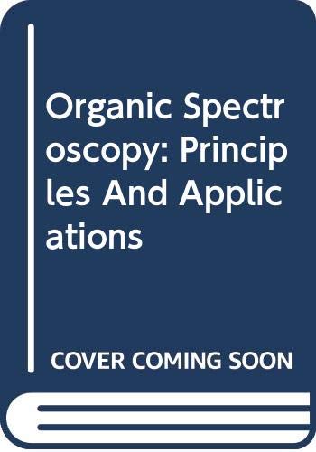 Beispielbild fr Organic Spectroscopy: Principles and Applications zum Verkauf von WorldofBooks