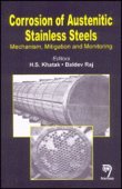 9788173194467: Corrosion of Austenitic Stainless Steel: Mechanisms, Mitigations & Monitoring