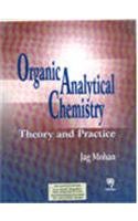 9788173194726: Organic Analytical Chemistry Theory And Practice