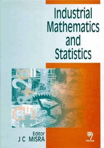 Stock image for Industrial Mathematics And Statistics for sale by Mispah books