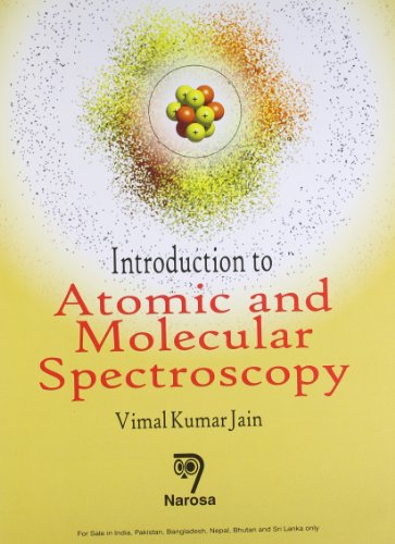 Stock image for Introduction to Atomic and Molecular Spectroscopy for sale by Books in my Basket