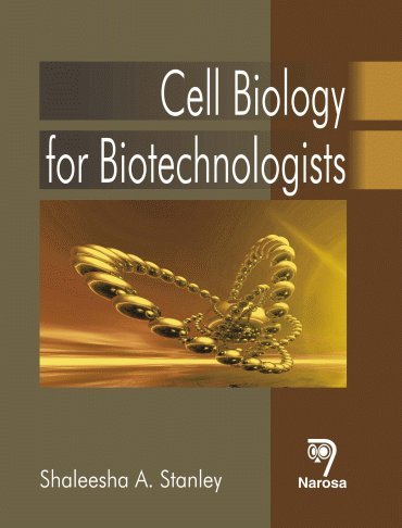 9788173198083: Cell Biology for Biotechnologists