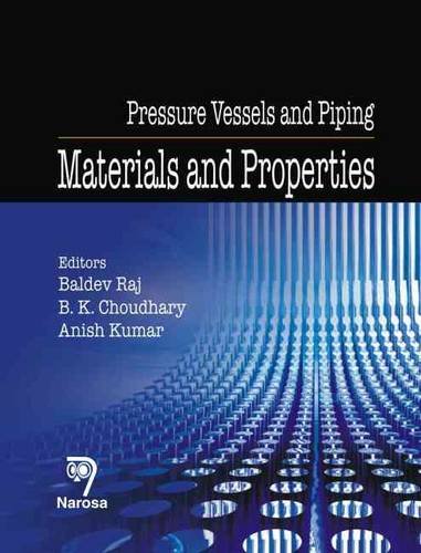 9788173199738: Pressure Vessels and Piping: Codes, Standards, Design and Analysis