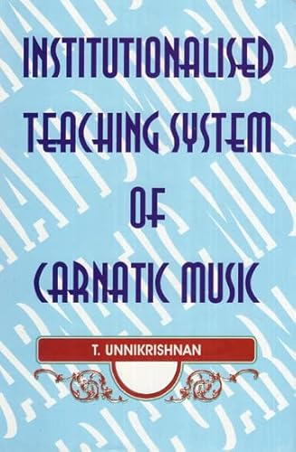 9788173200687: Institutionalized Teaching System of Carnatic Music