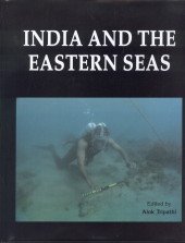 India and Eastern Seas (9788173200755) by Archaeological-survey-of-india-alok-tripathi-india