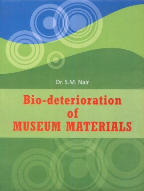 Bio-deterioration of Museum Materials