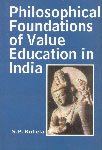 Stock image for Philosophical Foundations of Value Education in India for sale by Books Puddle