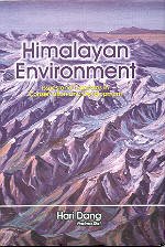 Stock image for Himalayan Environment, Issues and Concerns in Conservation and Development for sale by Yak and Yeti Books