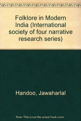 9788173420535: Folklore in modern India (International Society of Four Narrative Research Series)