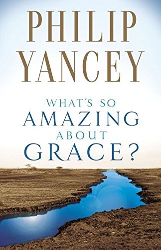 Stock image for [ What's So Amazing about Grace? By Yancey, Philip ( Author ) Paperback 2002 ] for sale by ThriftBooks-Atlanta