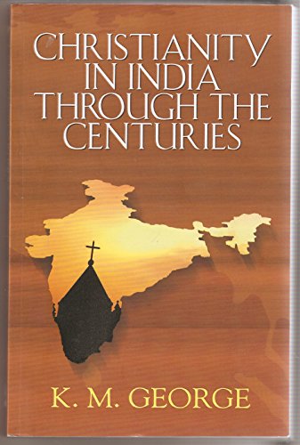 Imagen de archivo de Christianity in India through the centuries a la venta por SecondSale