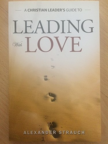 Beispielbild fr Leading with Love zum Verkauf von medimops