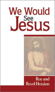 Beispielbild fr We Would See Jesus zum Verkauf von Christian Book Store