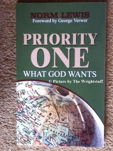 Imagen de archivo de Priorty One, What God Wants a la venta por Irish Booksellers