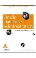 9788173660672: [(Oracle Database Administration : The Essential Reference)] [By (author) David C. Kreines ] published on (May, 1999)