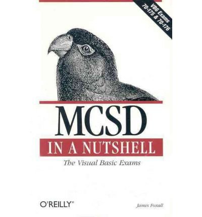 9788173662195: MCSD in a Nutshell( The Visual Basic Exams) [MCSD IN A NUTSHELL] [Paperback]