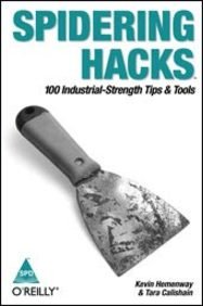 9788173668197: SPIDERING HACKS: 100 INDUSTRIAL-STRENGHT TIPS & TOOLS [Paperback] [Jan 01, 2017] HEMENWAY