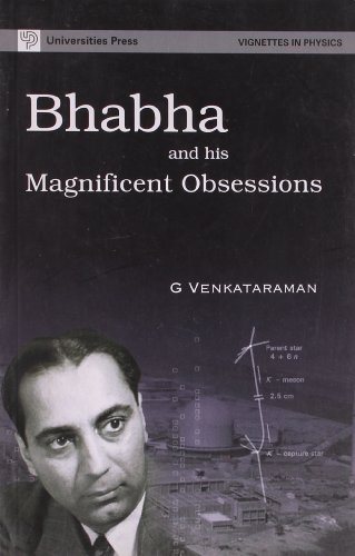 Stock image for Bhabha and his magnificent obsessions (Vignettes in physics) for sale by dsmbooks