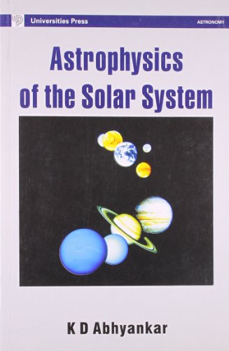 9788173711244: Astrophysics of the Solar System