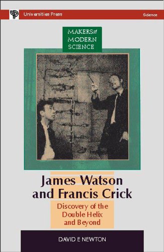 9788173711831: James Watson and Francis Crick: Discovery of the Double Helix and Beyond (Makers of Modern Science)