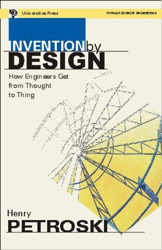 9788173712906: Invention By Design: How Engineers Get From Thought To Thing