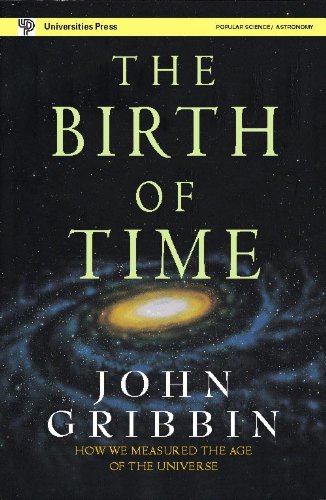 9788173713378: The Birth Of Time: How We Measured The Age Of The Universe