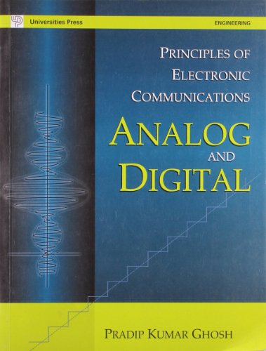 9788173716010: Principles of Electronic Communications: Analog and Digital
