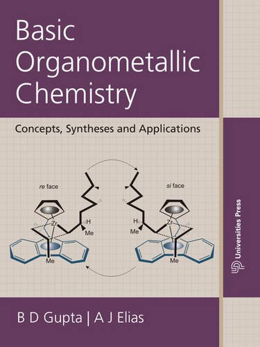 9788173717093: Basic Organometallic Chemistry: Concepts, Syntheses and Applications