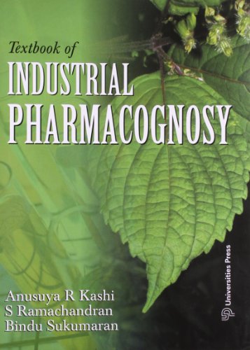 Textbook of Industrial Pharmacognosy (9788173717543) by RAMACHANDRAN / BINDU / ANUSUYA