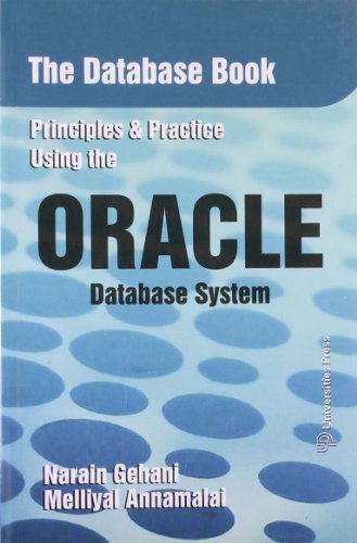 Stock image for The Database Book - Principles and Practice using the Oracle Database System for sale by dsmbooks
