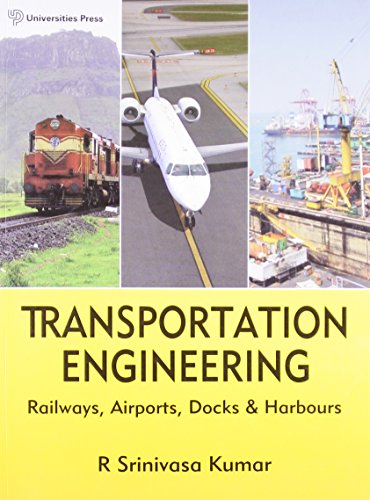 Transportation Engineering: Railways, Airports, Docks and Harbours