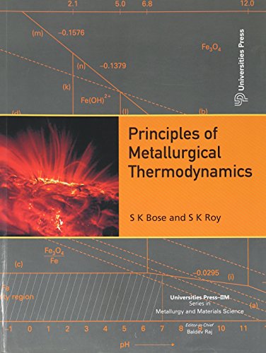 Imagen de archivo de Principles of Metallurgical Thermodynamics a la venta por Vedams eBooks (P) Ltd